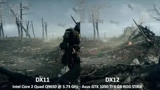 Battlefield 1 DX11 vs DX12 - Core 2 Quad Q9650 @ 3.73 - GTX 1050 TI STRIX - Ultra Preset Full HD