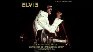 Elvis Live In Long Beach November 15 1972 Evening Show