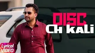 Disk Ch Kali | Lyrical Video | Sharry Mann | Latest Punjabi Song 2018 | Speed Records
