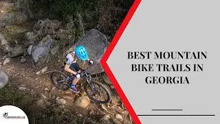 Best Mountain Bike Trails in Georgia