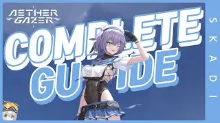 Complete Guide for Skadi for beginners | Aether Gazer