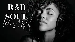 Soulful R&B Vibes 💖 Smooth Love Songs & Emotional Chill Mix for the Heart