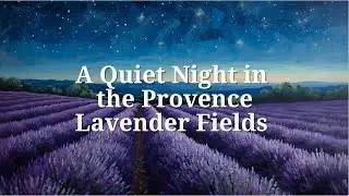 Provence Lavender Fields Sleep Story | Deep Relaxation and Guided Rest with Alex