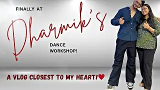 Stepping Out of My Comfort Zone | Dharmik Samani&rsquo;s Dance Workshop Vlog 💃|Vlog|
