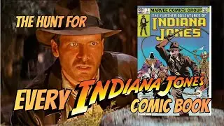 Every Indiana Jones Comic - A Breakdown of Adventure's greatest hero in comics!