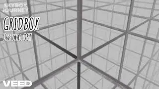 SKYBOX JOURNEY (GRIDBOX OST) my game