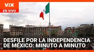 EN VIVO: Desfile Cívico Militar por la Independencia de México integrado por 16,000 efectivos