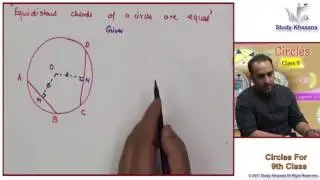 Sameer Kohli - Circles - Class 9 - Maths(CBSE) | Study Khazana