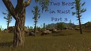 Two Bros in Rust Alpha - Part 3 - TRICKY BOW TRICKSHOT