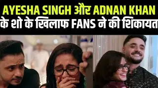 Fans complain against the makers of Mannat starring Ayesha Singh and Adnan Khan | Neil Bhatt | Ai...