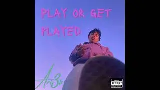 Ari3s - Play or Get Played