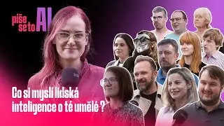 Co si myslí lidská inteligence o té umělé? Projela jsem Česko, abych to zjistila!
