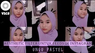 Edit Foto Ala Selebgram | VSCO TUTORIAL {Pastel Ungu Aesthetic} ~ Miya Lapi Niya