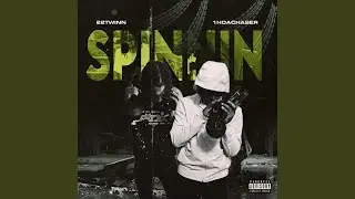 Spinning (feat. 1hdachaser)