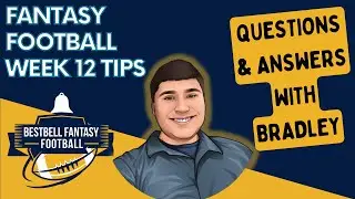 Fantasy Football Week 12 Tips