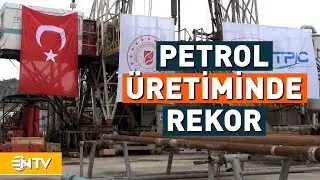 Gabar'da Günlük Üretim 40 Bin Varili Geçti! | NTV