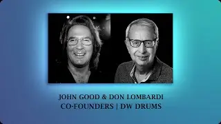 EPISODE 019: JOHN GOOD & DON LOMBARDI | DW DRUMS