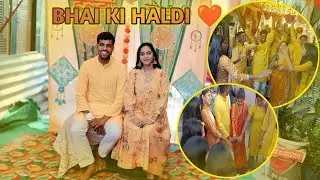 Bhai Ki Haldi Ki Rasam Hui Dhum Dham Se ❤️ | Haldi Ceremony 🥰 | #part2 #vlog #bhaikihaldi #haldigeet