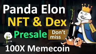 Panda Elon NFT & Dex Memecoin | $PELON Whitelist Presale | 100X new Memecoin | PandaElon Review