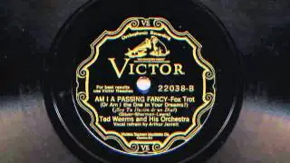 Am I A Passing Fancy by Ted Weems and his Orchestra, 1929