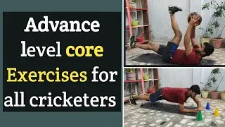 Advance Core Strength Exercises For All Cricketers 💪| Fitness Exercises For Cricket players at home