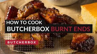 How To Cook ButcherBox Burnt Ends