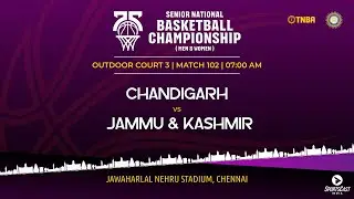 M102 | CHANDIGARH VS JAMMU & KASHMIR | WOMEN | 75TH SENIOR NATIONALS BASKETBALL CHAMPIONSHIP