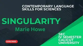 Singularity by Marie Howe line by line explanation | SEC Fourth Semester Sciences