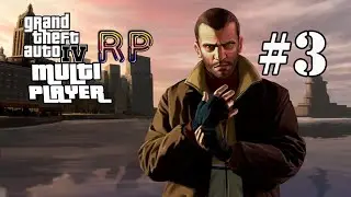 GTA4 RP #3 | Flashback RP