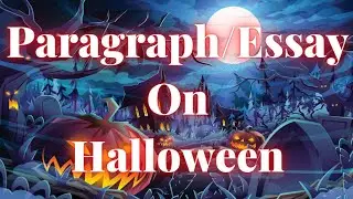 Paragraph On Halloween In English | Essay On Halloween In English | হ্যালোইন অনুচ্ছেদ