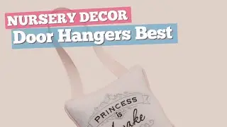 Door Hangers Best Sellers Collection | Nursery Decor
