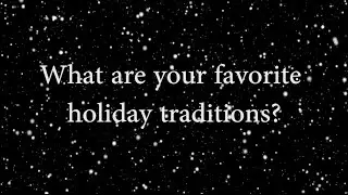 Favorite Holiday Traditions