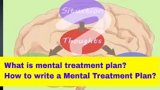 How to Write a Mental Treatment Plan with example