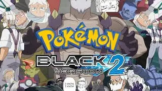 Pokemon Black 2 #5 - Wrapping It Up, Later w/ Drayden