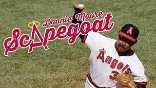 Donnie Moore - Did One Pitch Seal His Fate? 🔮