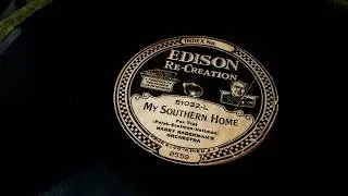 My Southern Home - Harry Raderman's Orchestra - Edison DD Diamond Disc Chalet B19 Phonograph