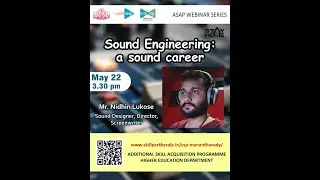 ASAP District Webinar Series - Wayanad - Sound Engineer A Sound Career