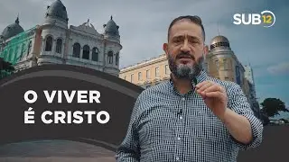 [SUB12] O VIVER &Eacute; CRISTO - Luciano Subir&aacute;