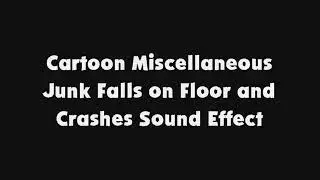 Cartoon Miscellaneous Junk Falls on Floor and Crashes SFX