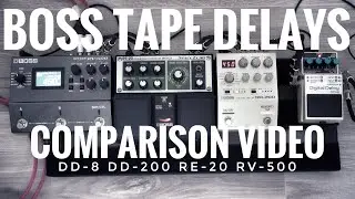 Boss Tape Echoes Comparison with Roland JC-40 Jazz Chorus: DD-8 VS DD-200 VS RE-20 VS RV500
