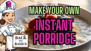 STOP BUYING INSTANT PORRIDGE ! DIY Instant Oats with Selection of Flavours