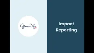 Impact Reporting Software for Nonprofits | CRM for Nonprofits | GiveLife365