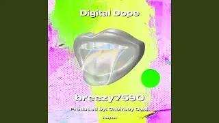 Digital Dope