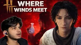WHERE WINDS MEET - Part 2