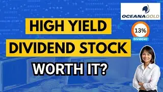OGP (OceanaGold PH): High Yield Dividend Stock with Quarterly Payouts &ndash; Should You Buy?