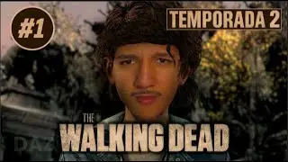 THE WALKING DEAD {TEMPORADA 2} || UN COMIENZO INTENSO #1