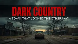 Dark Country I A Town That Looked the Other Way  I Song 2025 Vol.3