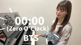 00:00 (Zero O'Clock) / BTS / piano cover