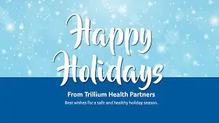 2022: Trillium Health Partners Year in Review