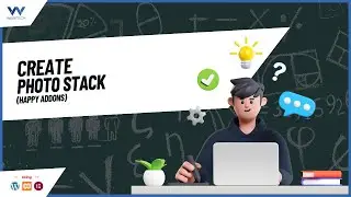 How to add Photo Stack in WordPress Website Using Elementor(Happy Addons) - WordPress Tutorials